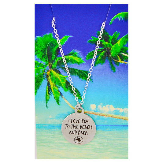 I love You to the Beach and Back Beach Quote Necklace