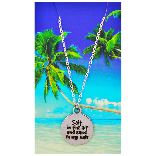 Salt in the Air Sand in My Hair Beach Quote Necklace