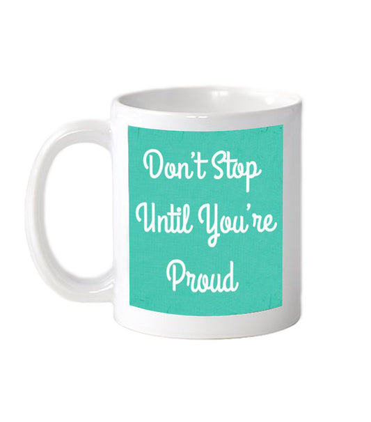 Don't Stop Mug
