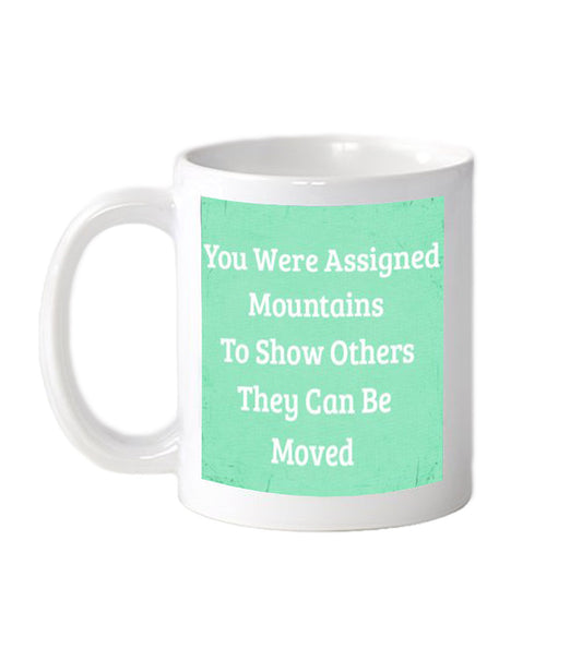You Were Assigned Mug