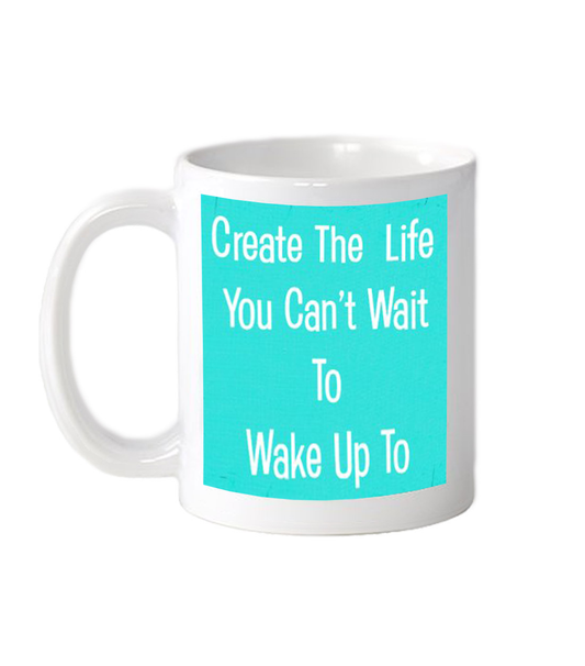 Create the Life Mug