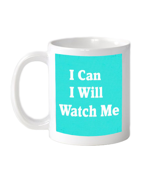 I Can I Will Mug