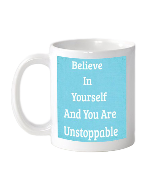 Believe in Yourself Mug