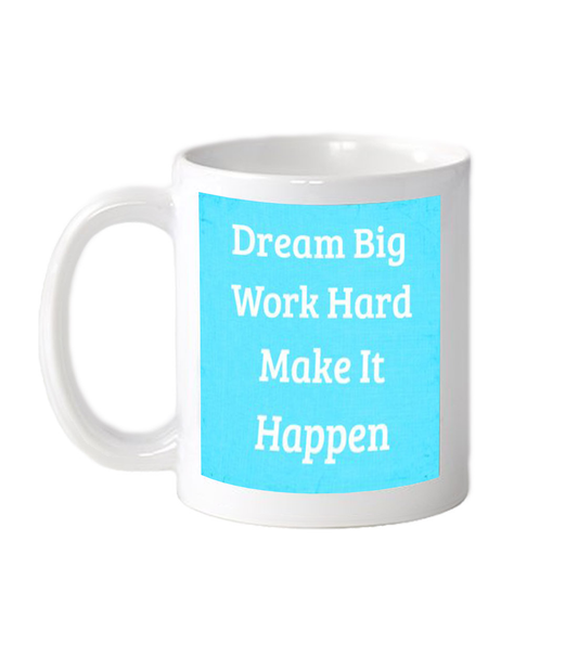 Dream Big Mug