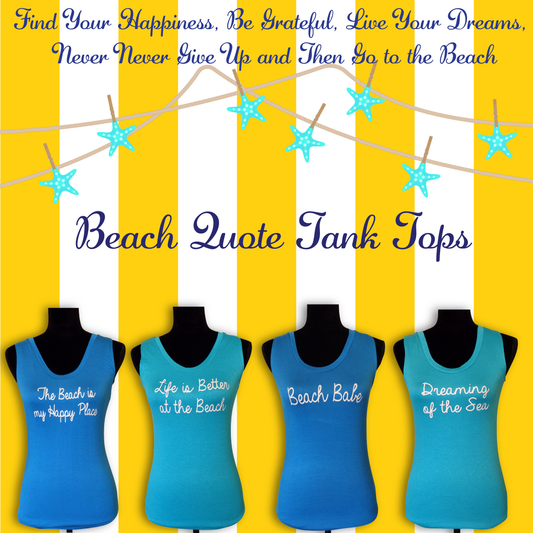 Dreaming of the Sea Quote Turquoise Tank Top