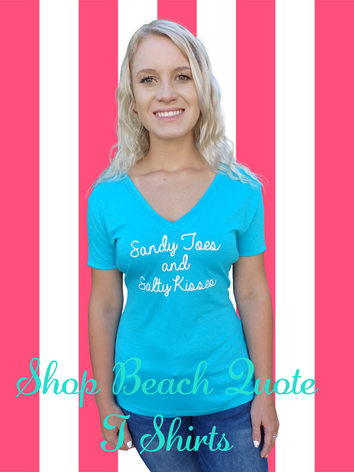 Sandy Toes Quote Turquoise V Neck Top